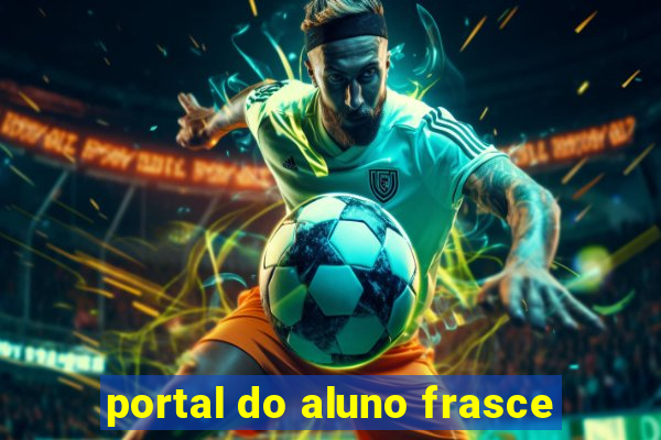 portal do aluno frasce